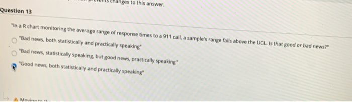 ens nanges to this answer. Question 13 "In a R chart