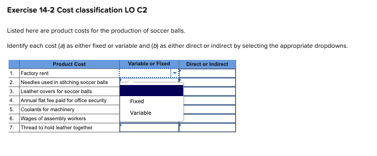  Exercise 14-2 Cost classification LO C2 Listed here are product costs