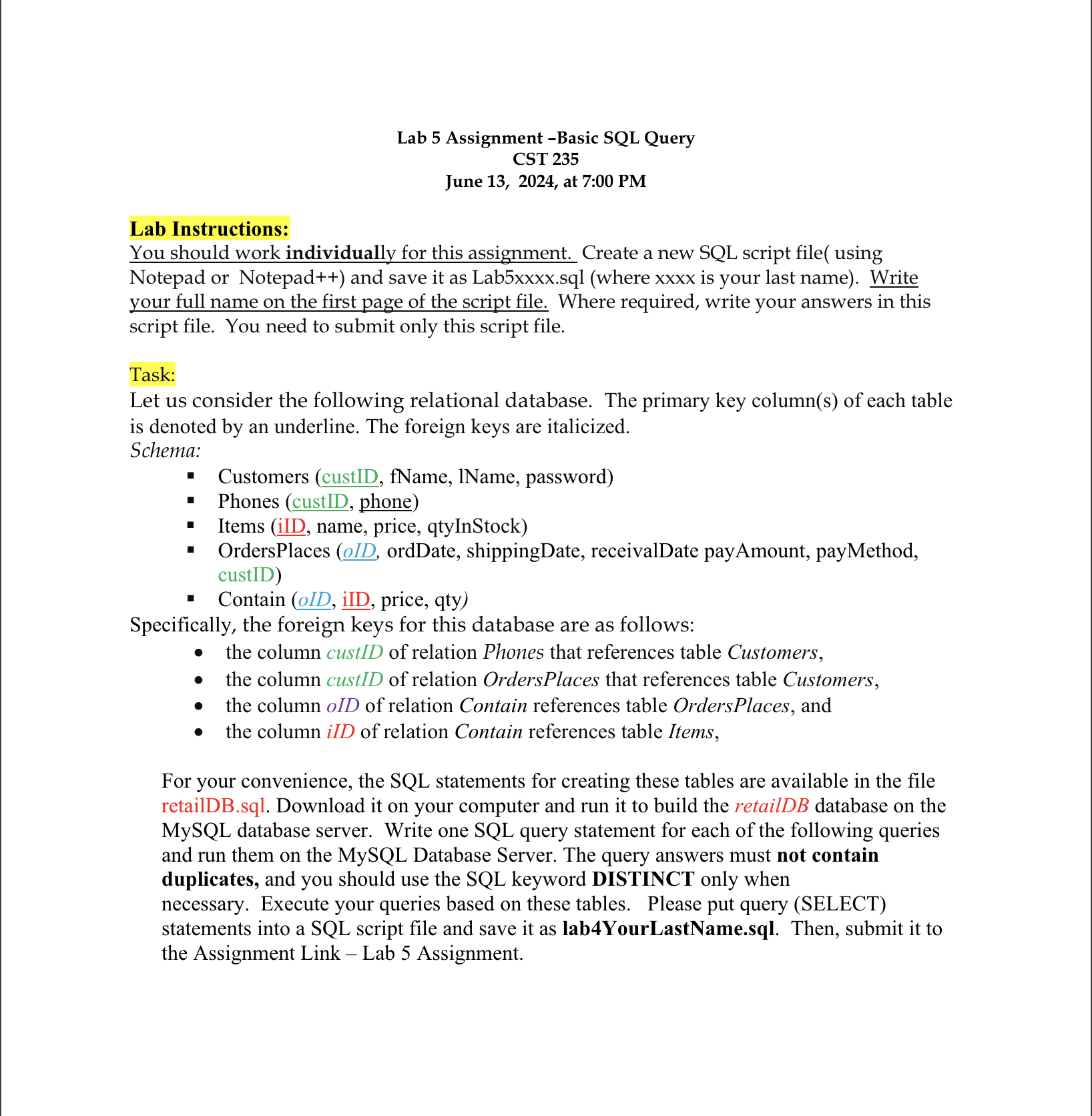  Lab 5 Assignment -Basic SQL Query Task 1(Customer Information): Retrieve all