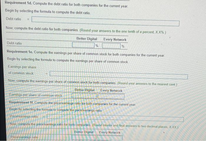 ratio for both companies for the current year Begin by selecting the