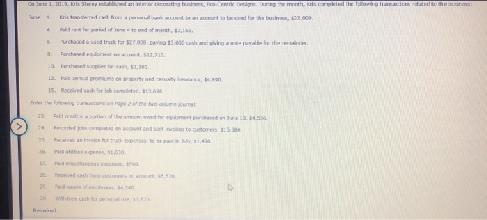  On June 1, 2019, Kris Storey established an interior decorating business,