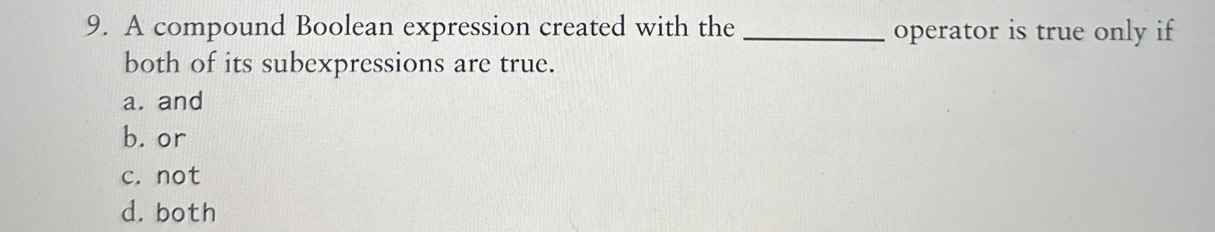  A compound Boolean expression created with the q, operator is true