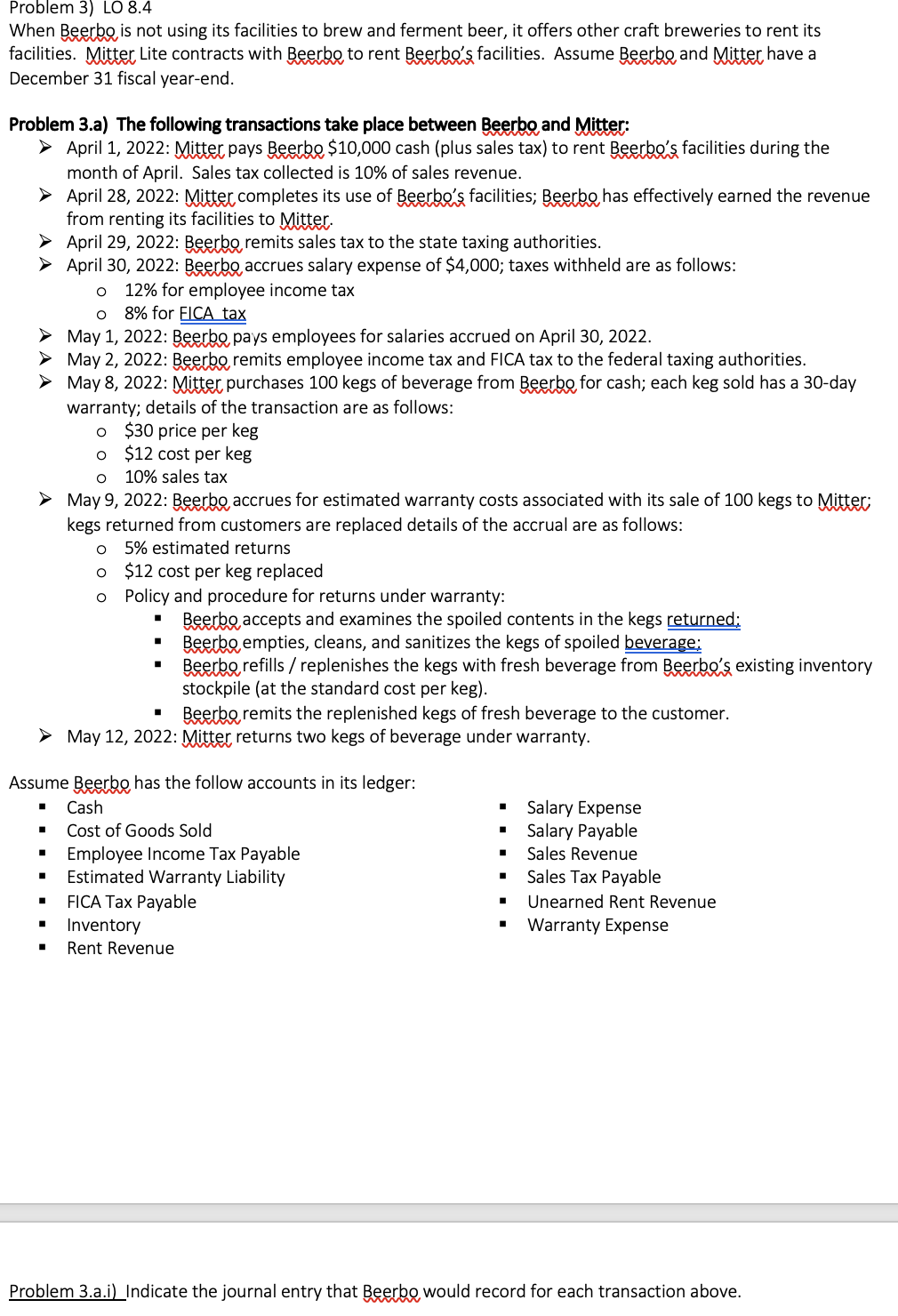 Problem 3) LO 8.4 When Beerbe is not using its facilities