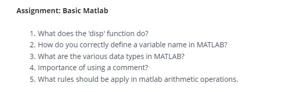  Assignment: Basic Matlab What does the 'disp' function do? How do