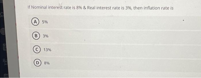 > 1 year, A) interest yield If Nominal interest rate is 8%