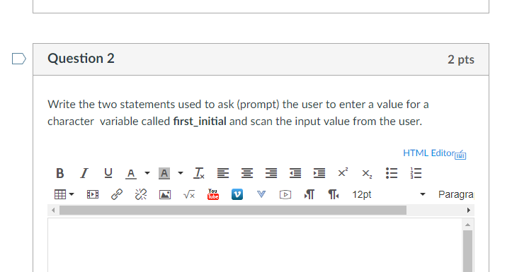 Question 1 2 pts Declare a double variable called temperature HTML Edito