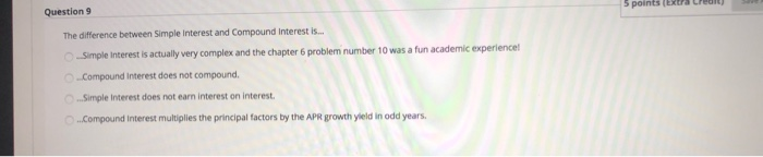 interest and Compound Interest is... Simple interest is actually very complex and