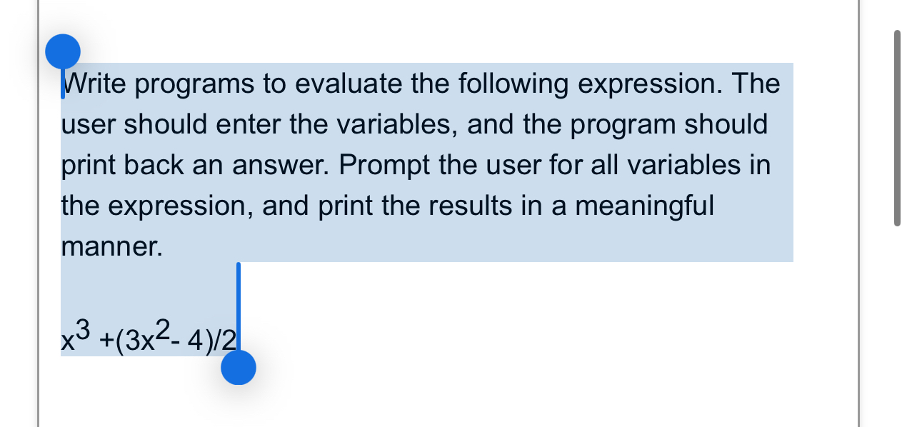  Write programs to evaluate the following expression. The user should enter
