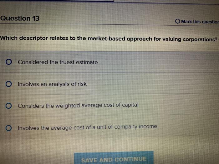  Question 13 O Mark this question Which descriptor relates to the