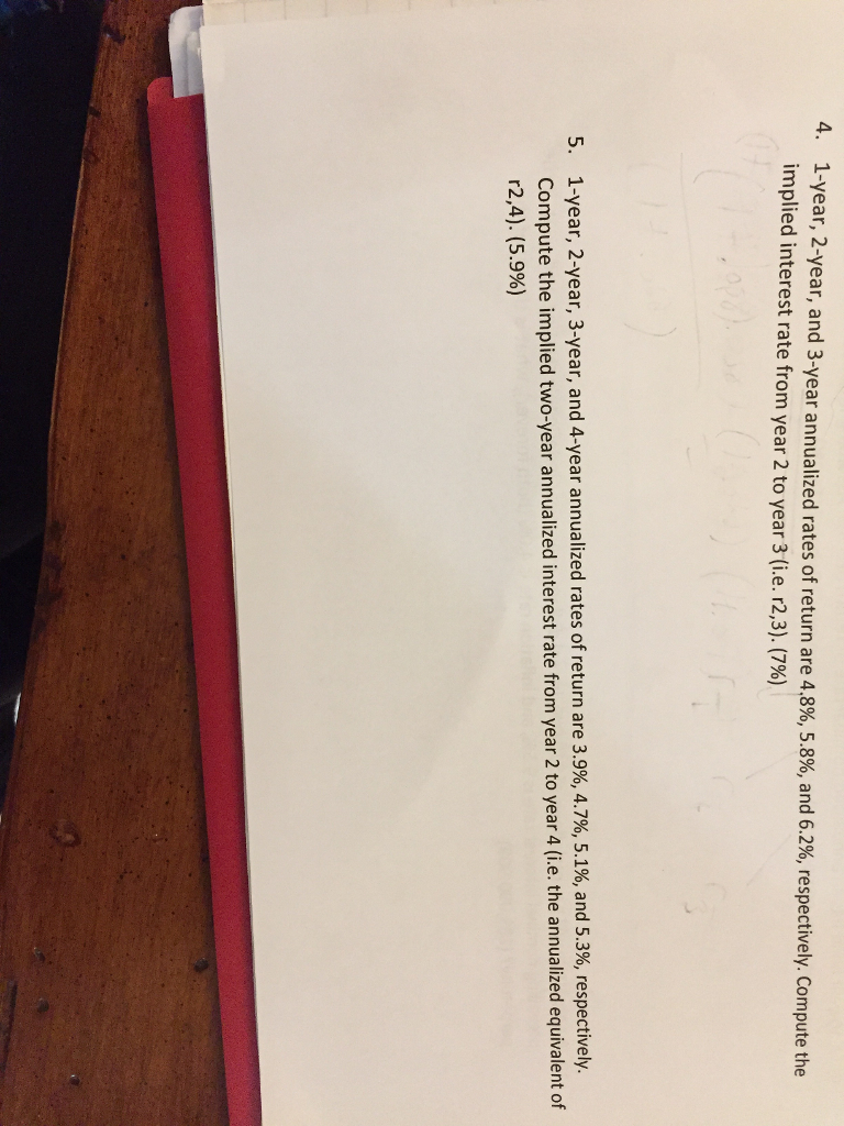 Could I please get help for question 4 and 5? Work, explanation,
