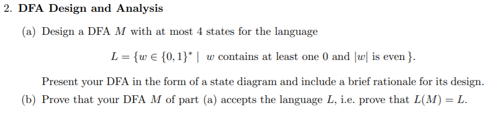  2. DFA Design and Analysis (a) Design a DFA M with