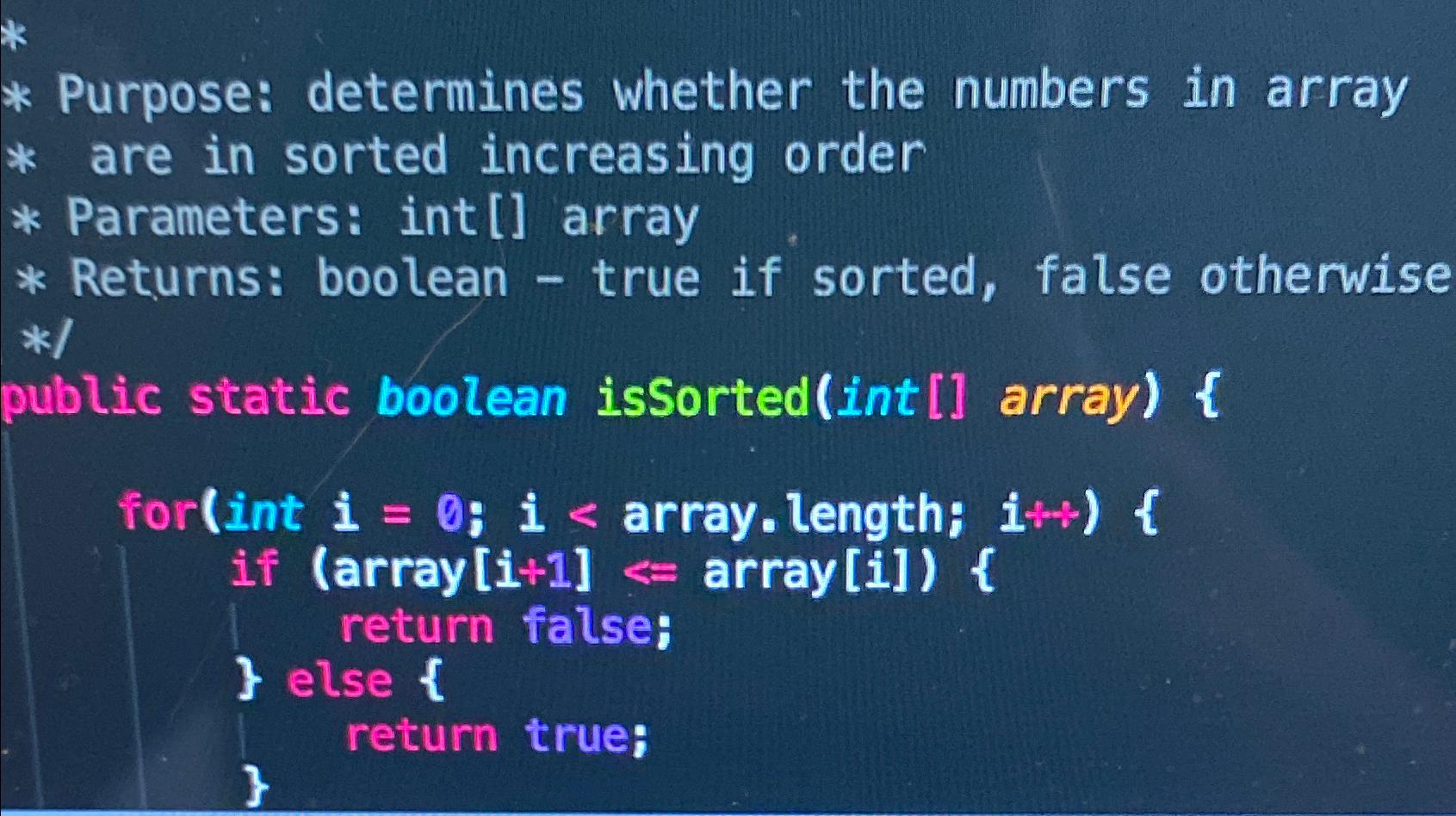  Purpose: determines whether the numbers in array are in sorted increasing