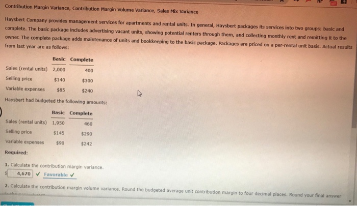  please answer all parts Contribution Margin Variance, Contribution Margin Volume Variance,