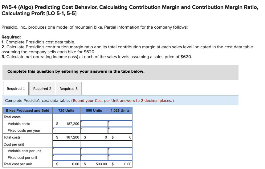 PA5-4 (Algo) Predicting Cost Behavior, Calculating Contribution Margin and Contribution Margin