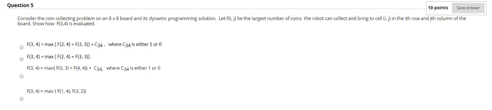  Question 5 10 points Save Answer Consider the coin collecting problem