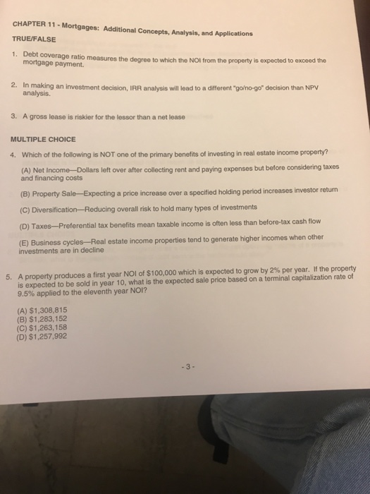  CHAPTER 11-Mortgages: Additional Concepts, Analysis, and Applications TRUE/FALSE. 1. Debt coverage