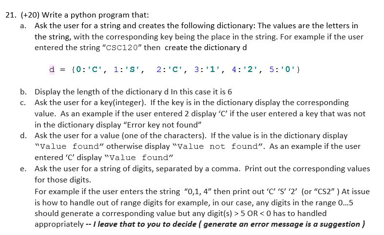  21. (+20) Write a python program that: Ask the user for