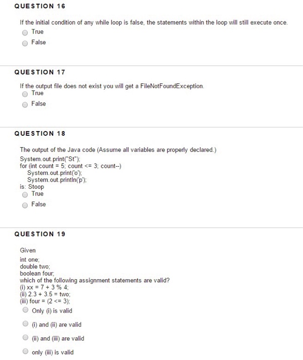  QUESTION 16 If the initial condition of any while loop is
