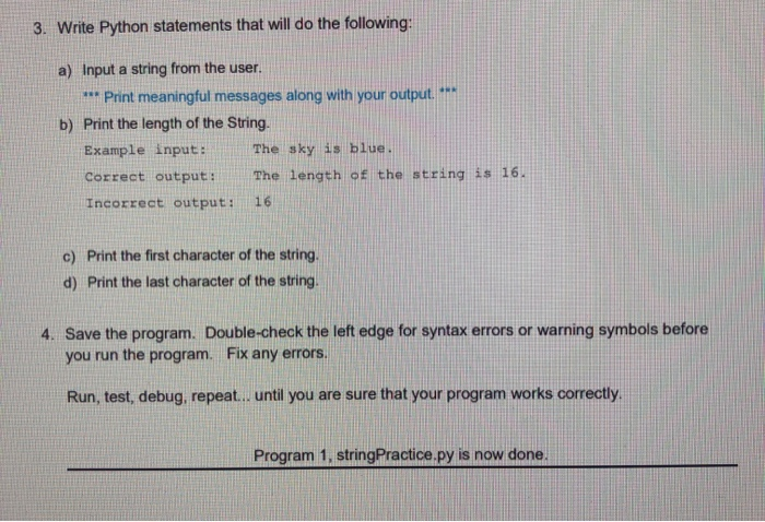  3. Write Python statements that will do the following: a) Input
