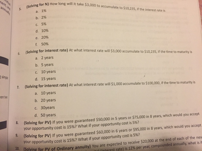 Problem 7 only. Please show all work. How long will it take