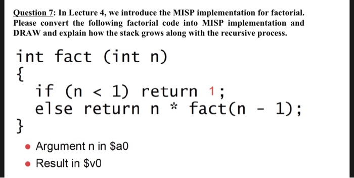  Question 7: In Lecture 4, we introduce the MISP implementation for