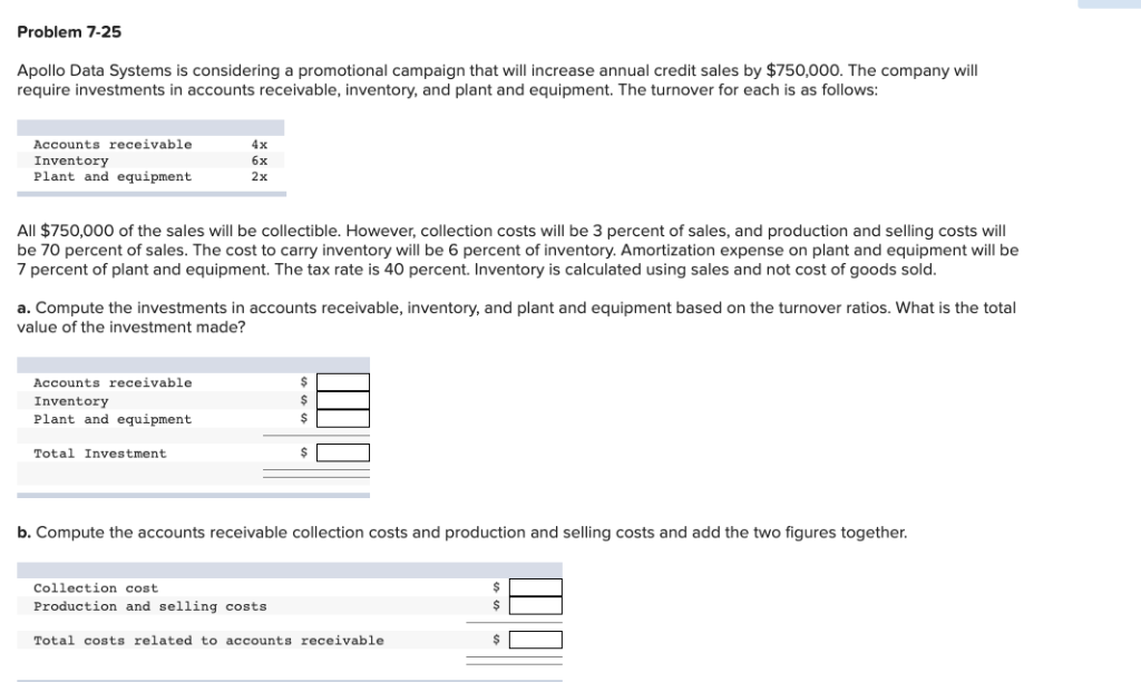  Problem 7-25 Apollo Data Systems is considering a promotional campaign that