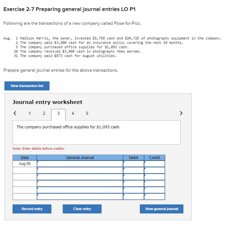 company called Pose-for-Pics. Aug. 1 Madison Harris, the owner, invested $5,750 cash