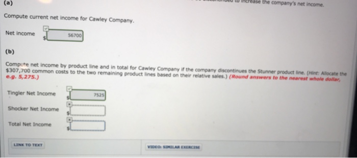 7-16 Your answer is partially correct. Try again. Cawley Company makes three