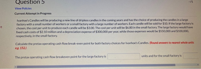  -11 Question 5 View Policies rt Current Attempt in Progress Ivanhoe's
