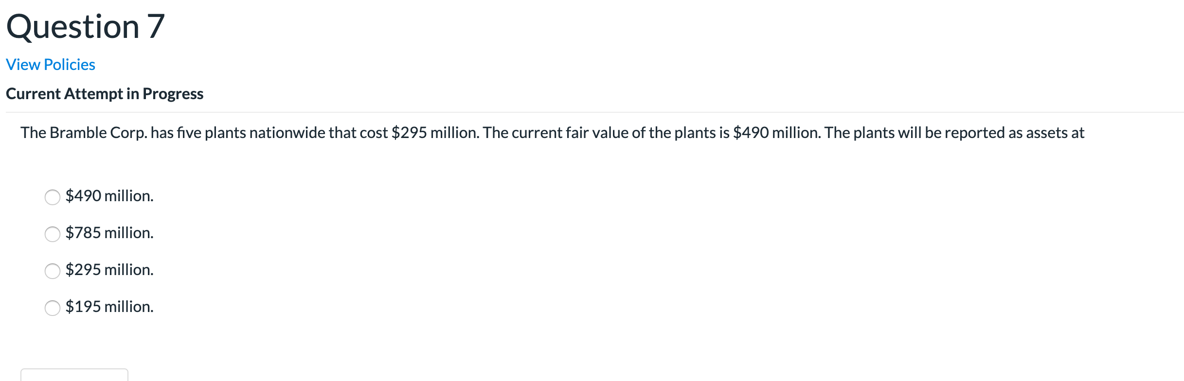  Question 7 View Policies Current Attempt in Progress The Bramble Corp.