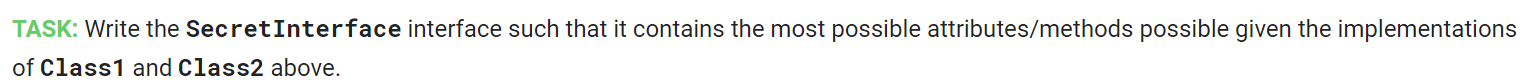 } I don't know why this is wrong class Class1 implements SecretInterface
