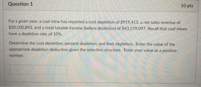  For a given year, a coal mine has reported a cost