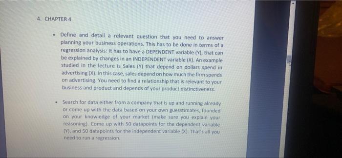  4. CHAPTER 4 . Define and detail a relevant question that
