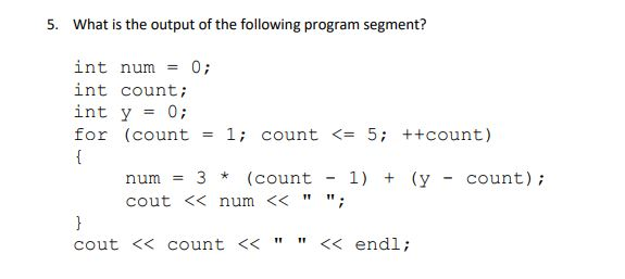 How to do this in C++? 5. What is the output of
