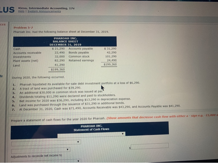  Kieso, Intermediate Accounting, 17e Help System Announcements CES Problem 5-7 Pharoah