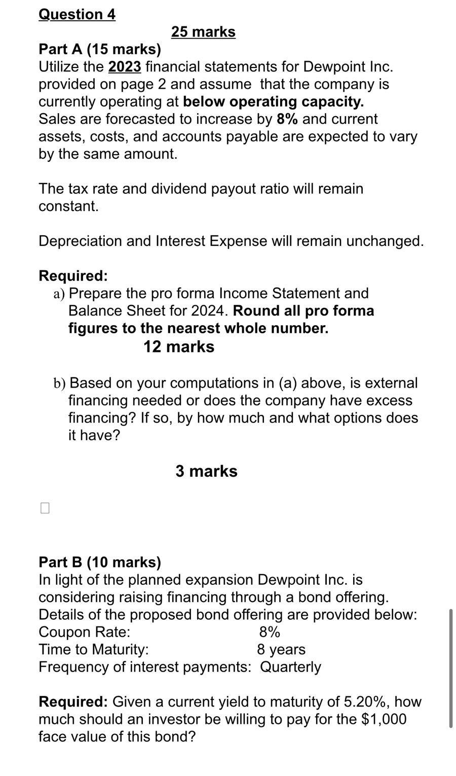 value of its stock and seeks your assistance. The following anticipated dividend