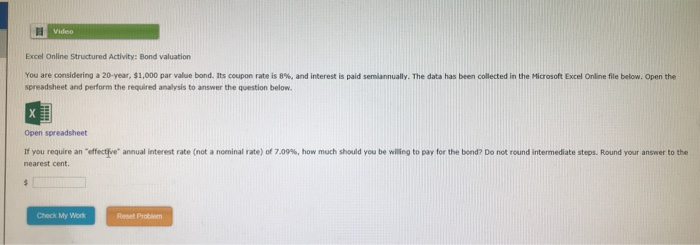 Excel Online Structured Activity: Bond valuation You are considering a 20-year,