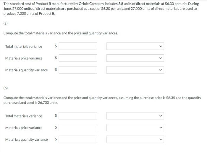 Compute the total materials variance and the price and quantity variances The