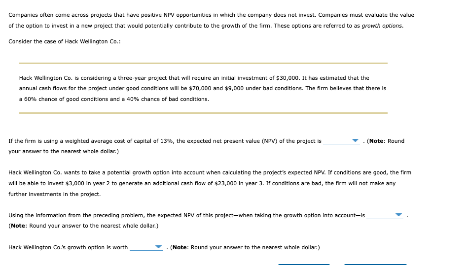 Please Help Solve this Problem Companies often come across projects that have