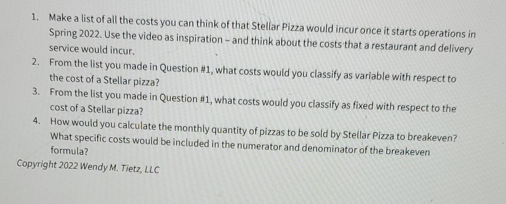 Stellar Pizza must sell to break even? ource: Stellar Pizza Stellar Pizza