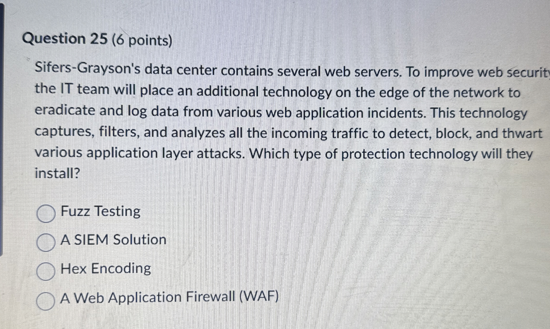  Question 25(6 points) Sifers-Grayson's data center contains several web servers. To