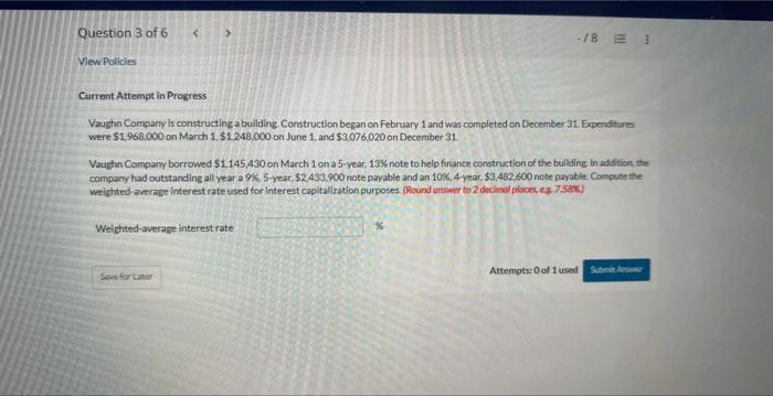  Current Attempt in Progress Vaughn Company is constructing a building Construction