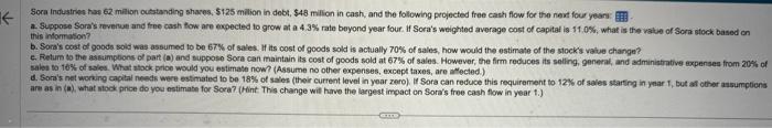 Please help explain step by step please Sora Industries has 62 milion