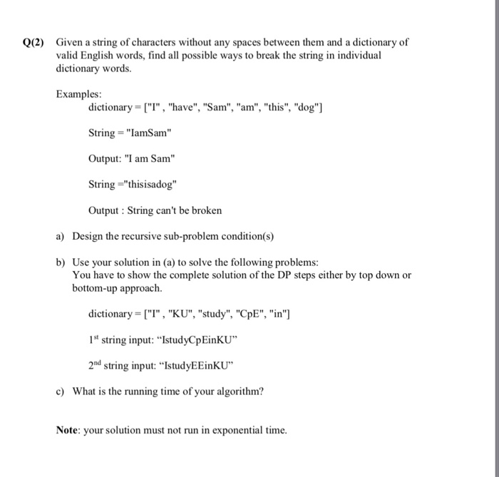  Dont write a code. For part b) use Dynamic Programming to