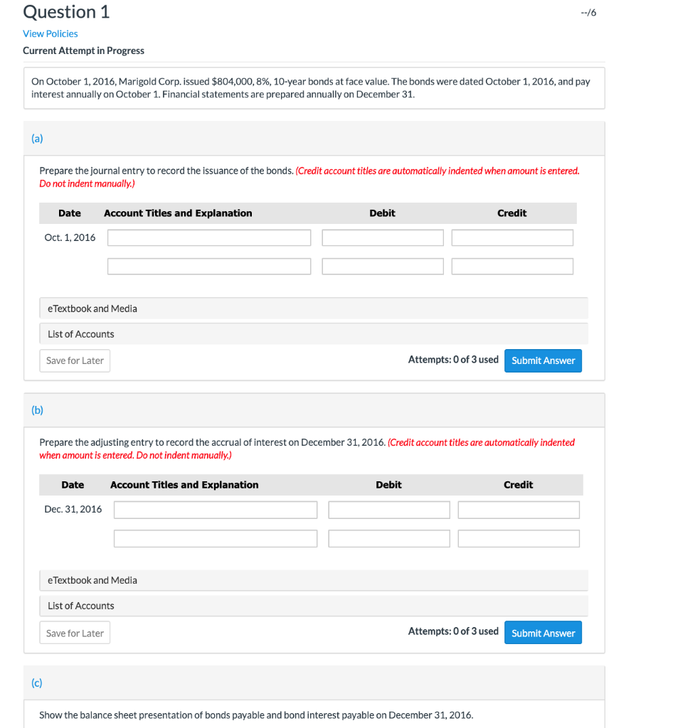 Question 1 --/6 View Policies Current Attempt in Progress On October