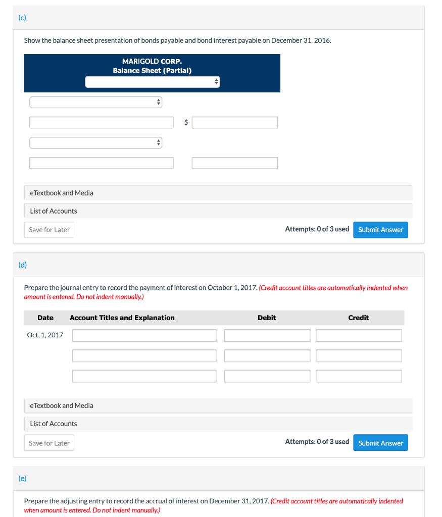1, 2016, Marigold Corp. issued $804,000, 8%, 10-year bonds at face value.