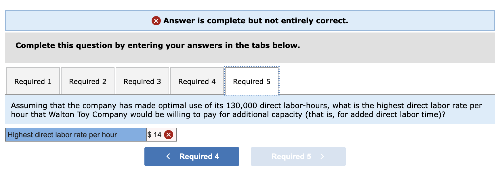  Answer is complete but not entirely correct. Complete this question by