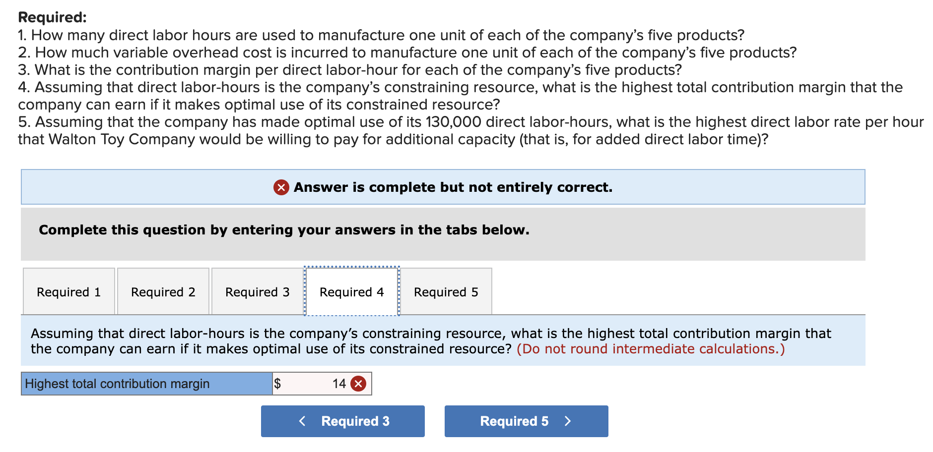 entering your answers in the tabs below. Assuming that the company has