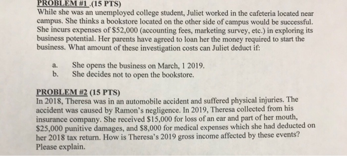  PROBLEM #1 .(15 PTS) While she was an unemployed college student,