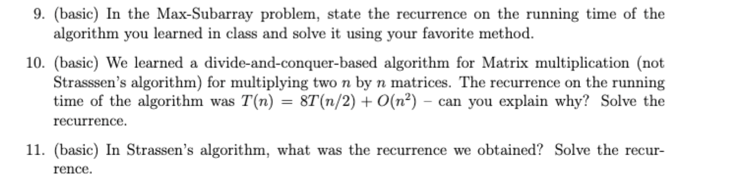 9. (basic) In the Max-Subarray problem, state the recurrence on the